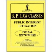 Pathan's Public Interest Litigation (PIL SP Notes) for Law Students by S. P. Classes
